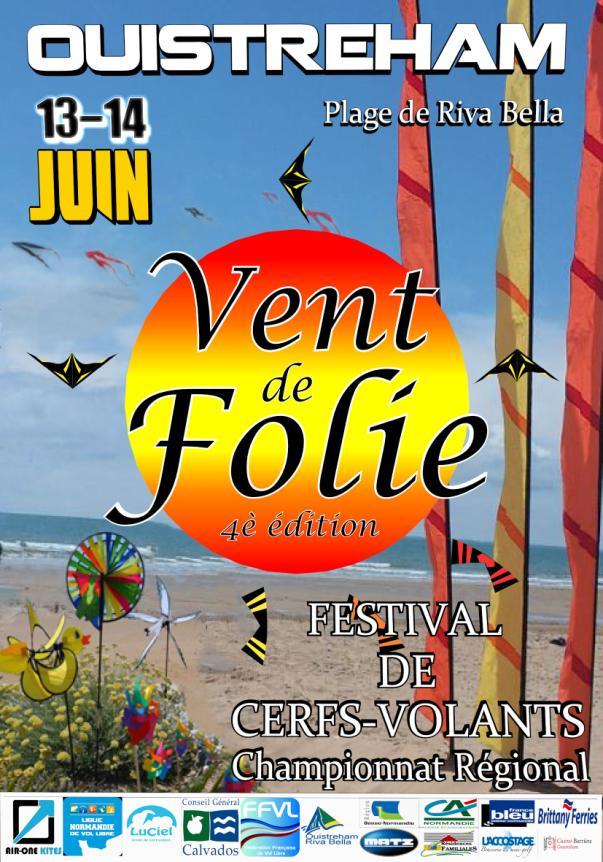THE EVENT IN THE EVENT : WIND OF MADNESS FESTIVAL AND FRENCH CHAMPIONSHIP OF KITE Wind of Madness :Festival and French Championship of kite, 4 th edition.