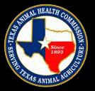 Current as of March 21, 2017 TEXAS ANIMAL HEALTH COMMISSION 1-800-550-8242, Ext.
