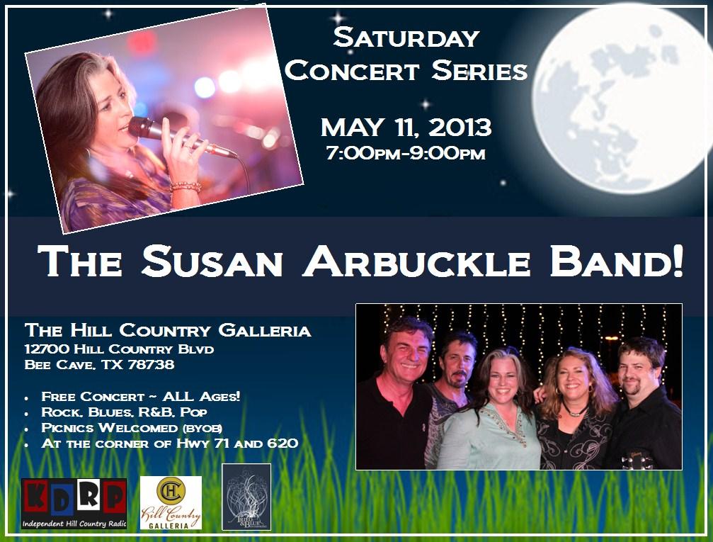 THE LONE STAR Page 4 Lone Star Section friend Susan Arbuckle - Saturday May 11 Free Concert at The Hill Country Galleria Details for Hill Country Galleria Favorite Beverage - You may have an open