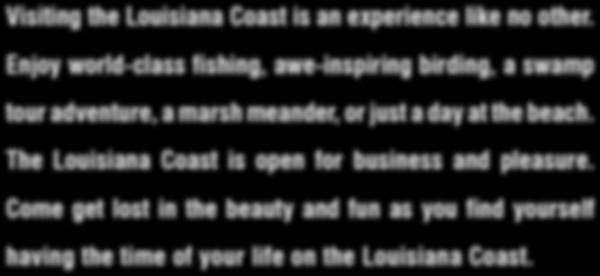 Louisiana the premier choice for the most avid anglers.