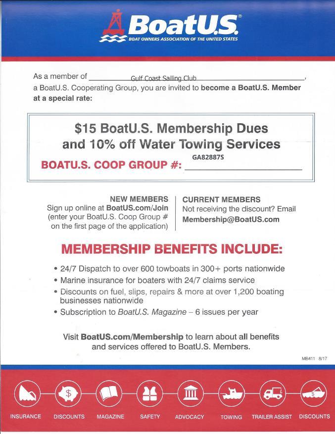 GULF COAST SAILING CLUB MEMBERSHIP BENEFIT As a member of Gulf Coast Sailing Club, you can join BoatU.S. at a reduced rate and save 10% on Water Towing Service.