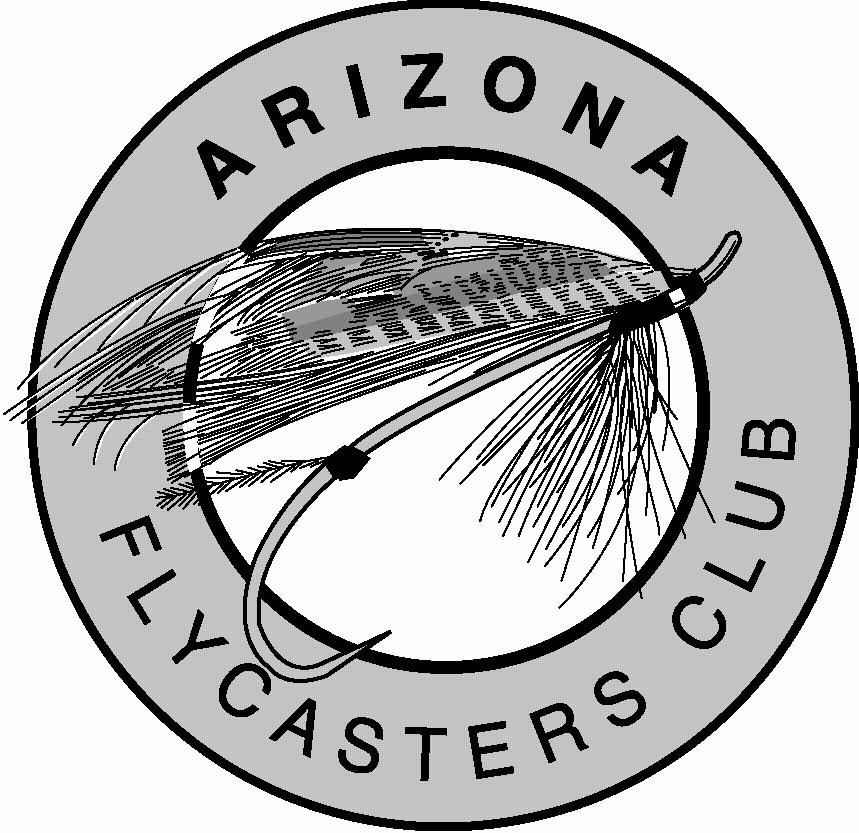 R E E L L I N E S Established 1962 www.azflycasters.org We support catch and release.