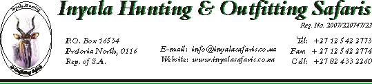 Hunting Price list 2012 SPECIE PRICE US $ SPECIE PRICE US $ Black Wildebeest 1 000-00 Lynx (Caracal) 850-00 Blesbuck 400-00 Mountain Reedbuck 500-00 Blesbuck White 800-00 Nyala 2 500-00 Blue