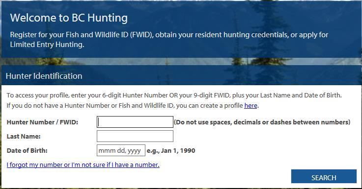 Step 1 Check for an existing profile If you have hunted in BC before, you may have an existing profile.