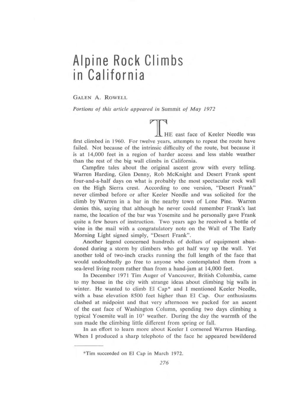 Alpine Rock Climbs in California GALEN A. ROWELL Portions of this article appeared in Summit of May 1972 T HE east face of Keeler Needle was first climbed in 1960.