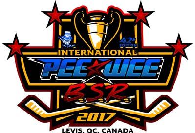 L INTERNATIONAL PEE-WEE B.S.R. BOARD OF DIRECTORS President: Mr. Jeannot Demers Vice-President Hockey: Mr. Jean-Paul Beaulieu Vice-President Administration : Mr. Clermont Caouette Secretary. : Ms.
