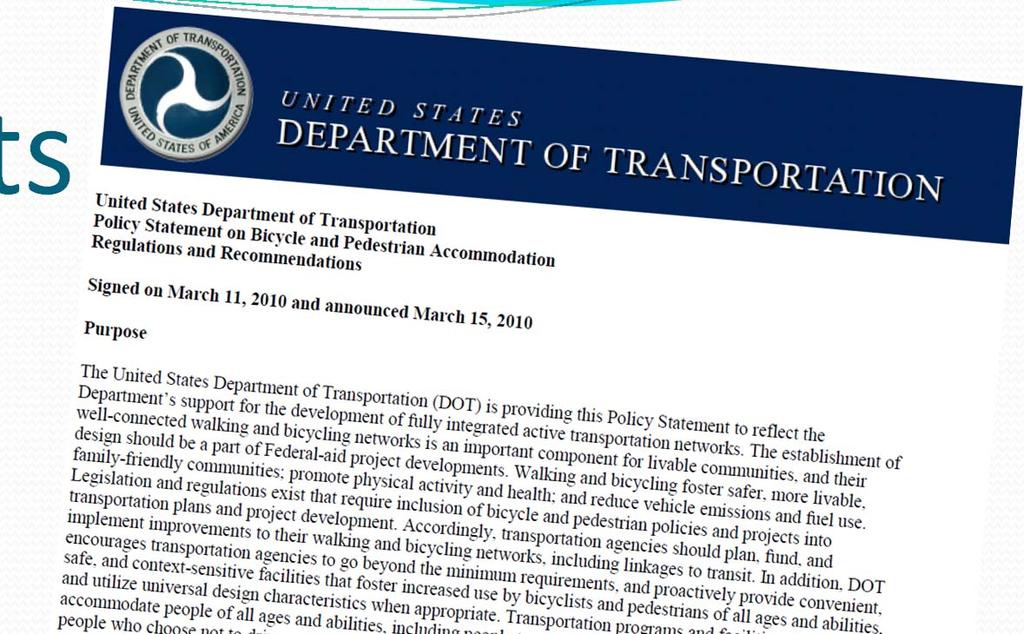 Complete Streets Fully Integrated Transportation Networks The US DOT is providing this Policy Statement