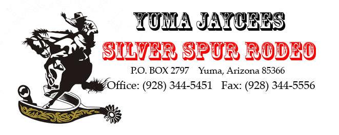 74 th Annual Yuma Jaycees Silver Spur Rodeo Parade 2019 Silver Spur Rodeo Parade Honor Our Heroes -- Saturday, February 9, 2019 Silver Spur Rodeo Official Rules and Regulations TO ENTER: Complete and