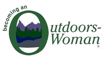 Becoming an Outdoors-Woman (BOW) Whether you are a newcomer to the outdoors or