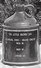 Delaware, Ohio Grand Circuit Events Yearling Nominations Due May 15th, 2010 2009 For Foals of 2008 2009 Little Brown Jug & Jugette....................$50 Nomination Old Oaken Bucket & Buckette.