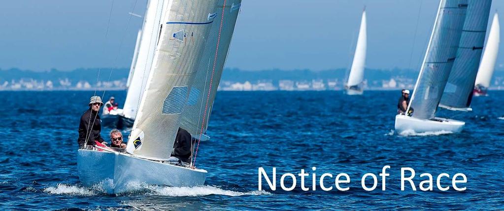 World Championship 2017 International 5.5 metre Class 4 to 9 September 2017 Bénodet - France 1 RULES 1.1 The regatta will be governed by the rules as defined in The Racing Rules of Sailing. 1.2 The rules will govern the World Championship of the International 5.