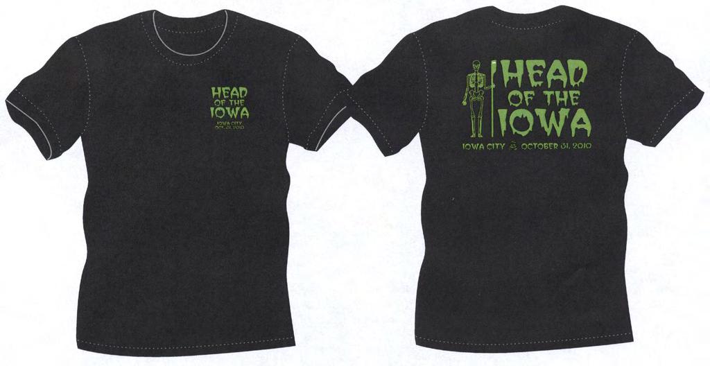 Coaches, 2010 Head of the Iowa - T-shirt Pre-Order Form Regatta T-shirts are available for pre-order. There will be limited t-shirts for sale on the day of the regatta. Cost of the shirt: $10.