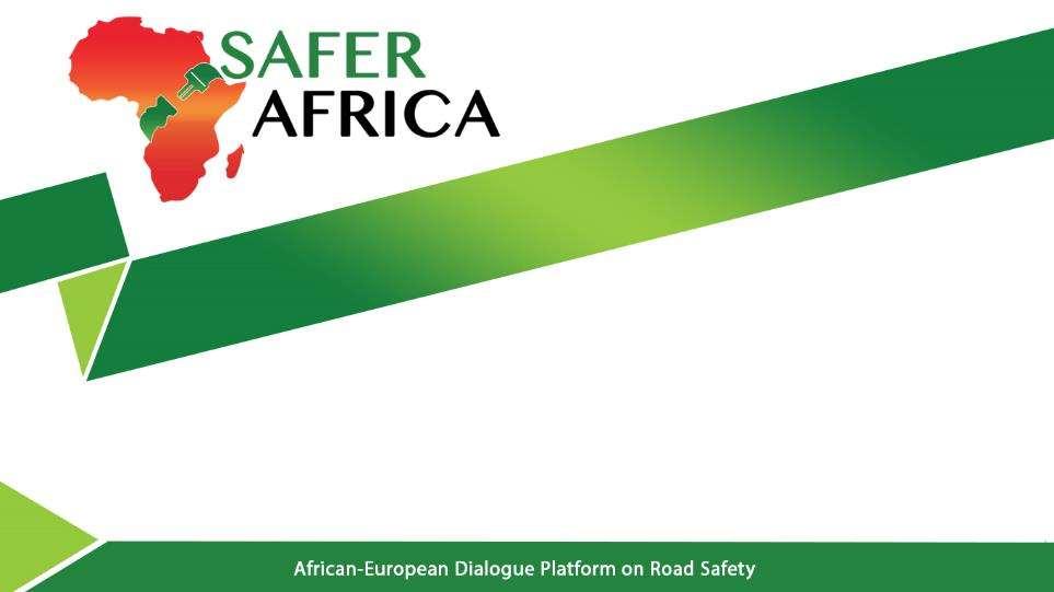 Road Safety in Africa and beyond George Yannis National Technical University of Athens, Greece European Commission DG for
