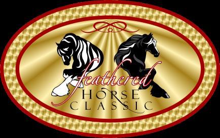 4th Annual Feathered Horse Classic West June 1-2, 2019 The Breed Show Series for Pure Bred Gypsy Horses in Owners Registry of Choice Salt Lake County Equestrian Park Indoor Arena 2100 West 11400
