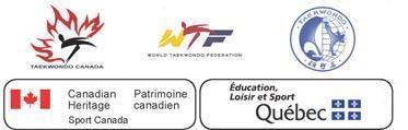 HOST WTF Taekwondo Association of Canada TOURNAMENT CHAIR Jean Faucher President, Quebec Taekwondo Federation CONTACT Olivier Pineau Executive