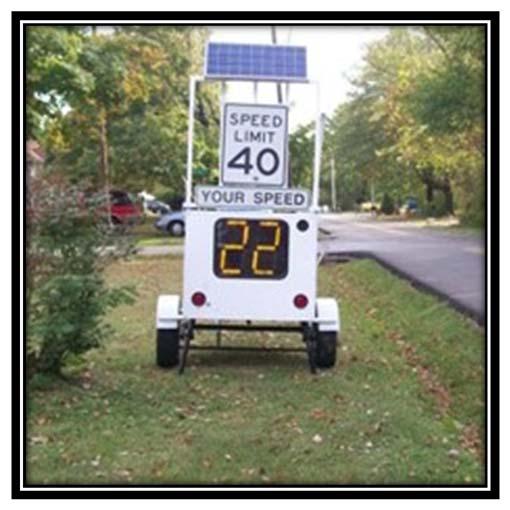 11 6.1.3 Radar Trailer Placement A radar trailer is a temporary device that measures an approaching vehicle s speed and displays it next to the posted speed limit.