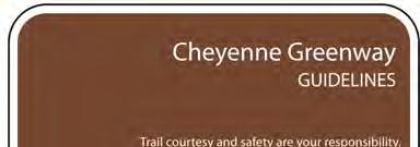 For motorists, a sign reading Path Xing along with Cheyenne s logo helps both warn and promote use of the path itself.