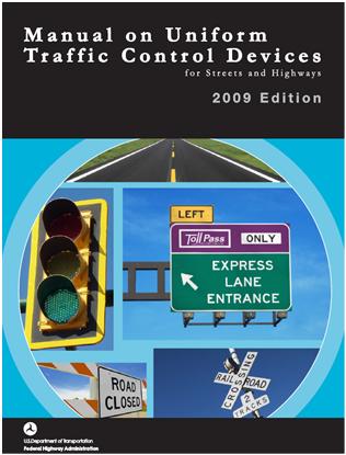 1.5.1 Manual on Uniform Traffic Control Devices (MUTCD) MUTCD defines design and application of traffic control devices (TCDs) AASHTO