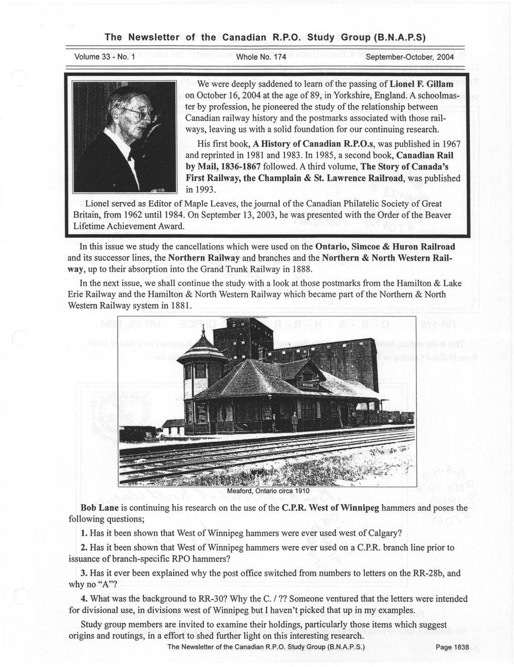The Newsletter of the Canadian R.P.O. Study Group ( B.N.A.P.S) Volume 33 - No. 1 Whole No. 174 September-October, 2004 We were deeply saddened to learn of the passing of Lionel F.