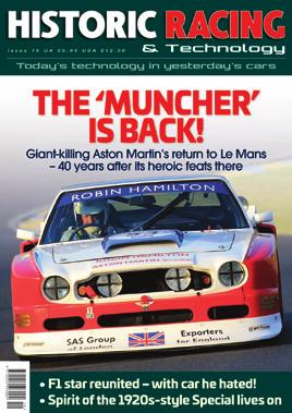 Our Publications HISTORIC RACING TECHNOLOGY has been hailed as the magazine we ve always been waiting for by key members of the historic motorsport industry.