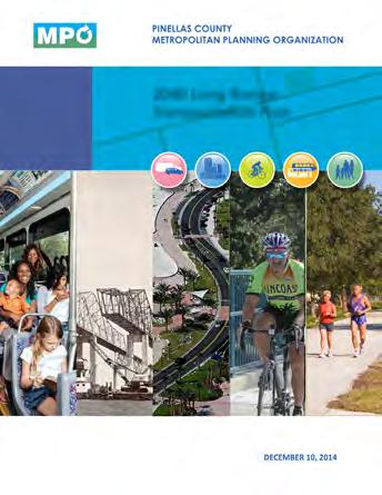 OTHER GUIDING PLANS FORWARD PINELLAS 2040 LONG RANGE TRANSPORTATION PLAN The plan describes key roadway and transit projects for the county, which align with a vision to provide a comprehensive