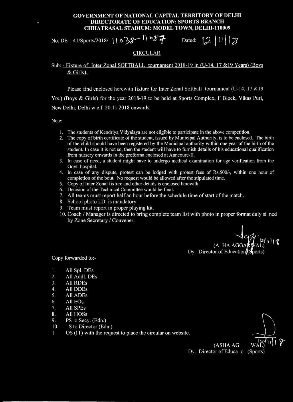 ) (Boys & Girls) for the year 2018-19 to be held at Sports Complex, F Block, Vikas Puri, New Delhi, Delhi w.e.f. 20.11.2018 onwards. Note: 1.