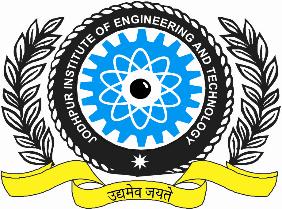 JODHPUR INSTITUTE OF ENGINEERING & TECHNOLOGY Approved by AICTE, Ministry of HRD, New Delhi & Affiliated with RTU, Kota. JIET Universe, N.H. No.