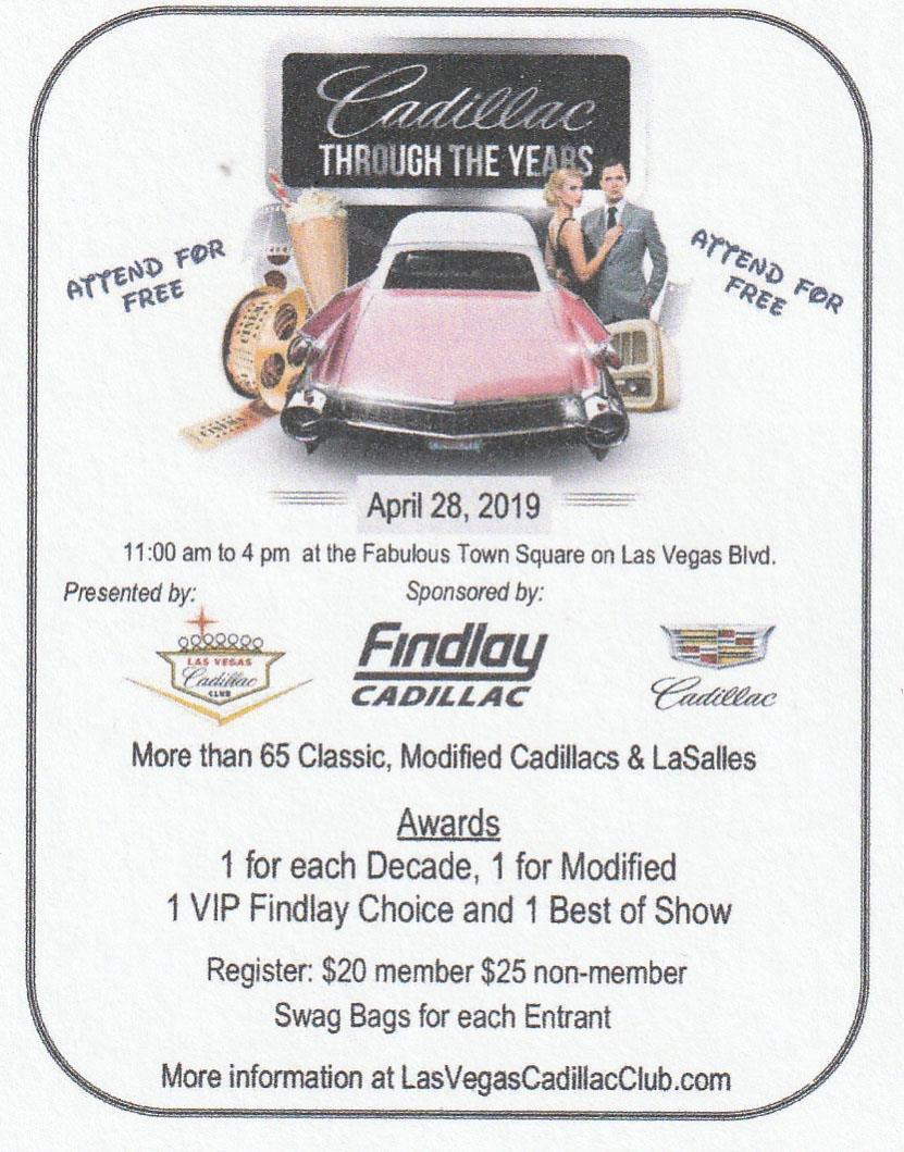 APRIL 2019 - SCHEDULE OF EVENTS Continued: 28 Cadillac Through The Years Town Square, 6605 Las Vegas Blvd,