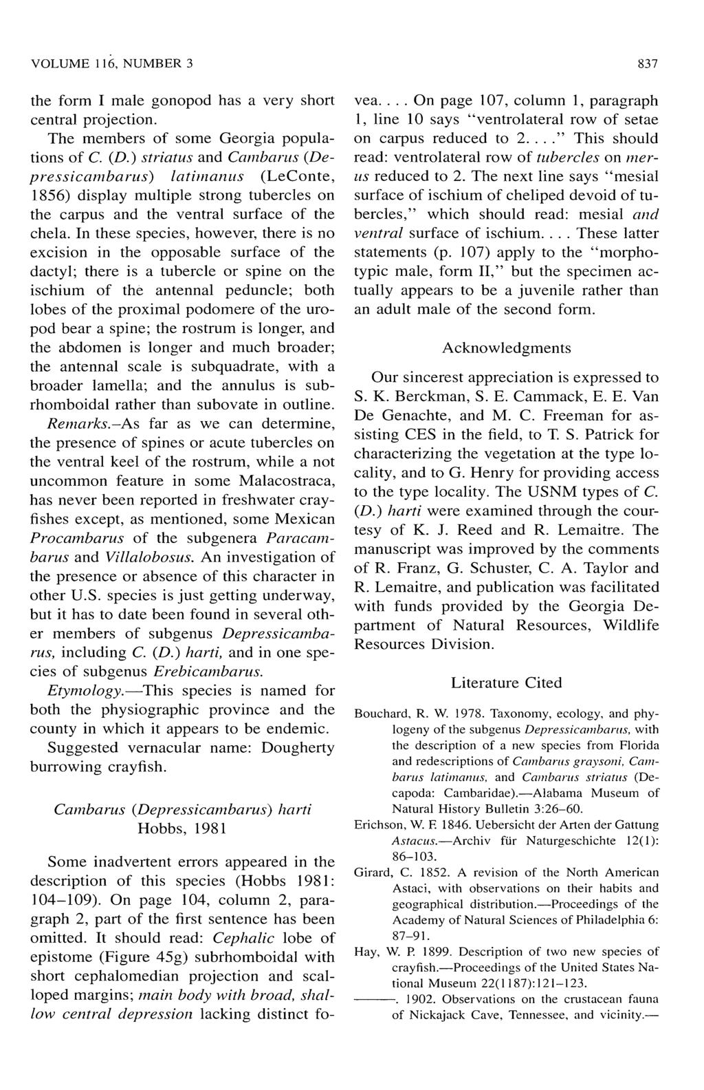 VOLUME 116, NUMBER 3 837 the form I male gonopod has a very short central projection. The members of some Georgia populations of C. (D.