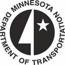 Minnesota Department of Transportation Office of Traffic, Security and Operations 1500 West County Road B2 Tel: 651-634-5269 Mail Stop 725 Fax: 651-634-5256 Roseville, MN 55113 October 21, 2005 To: