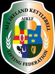 Welcome ALL IRELAND KETTLEBELL LIFTING FEDERATION Welcome to the AIKLF's first newsletter.
