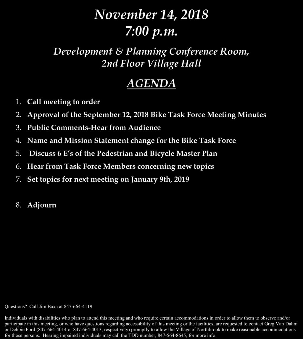 Village of Northbrook Bicycle Task Force November 14, 2018 7:00 p.m. Development & Planning Conference Room, 2nd Floor Village Hall 1.