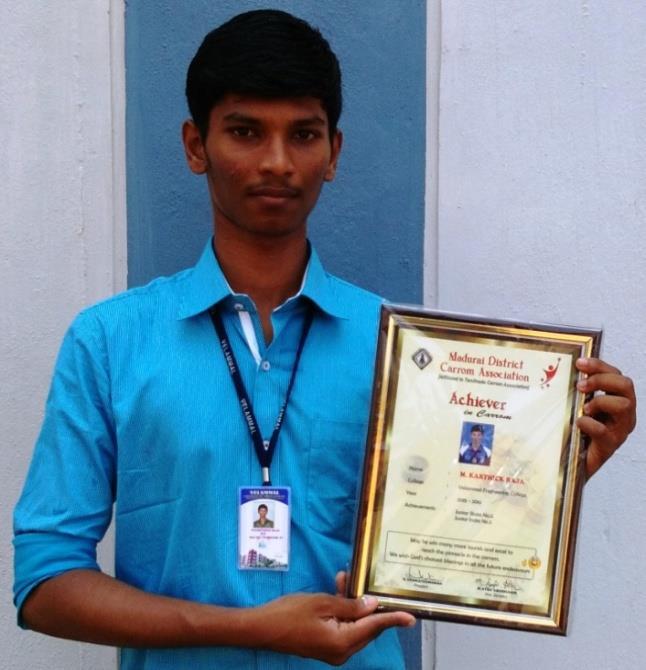 We are very proud and pleased to Congratulate Mr.M.KARTHICK RAJA, I B.E. (Mechanical Engineering) receiving ACHIEVER IN CARROM of the year 2015-2016 award.