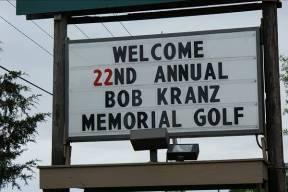 23 rd Annual Bob Kranz Memorial Golf Classic.