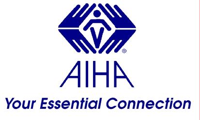 The American Industrial Hygiene Association (AIHA) is "the essential source" for information on Occupational and Environmental Health and Safety issues.