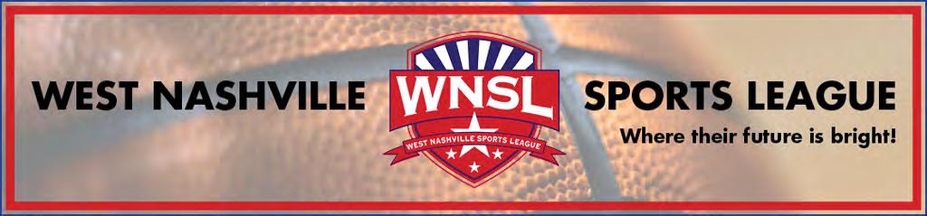 NOTHIN BUT NET NEWS Nothin But Net News is the West Nashville Sports League s bi-weekly newsletter filled with important updates, photos of the week, upcoming events and other announcements.