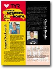 TYR AGE GROUP SWIMMER OF THE MONTH NOMINATION FORM This is a great opportunity for you to recognize those athletes who have achieved success both in and out of the pool.