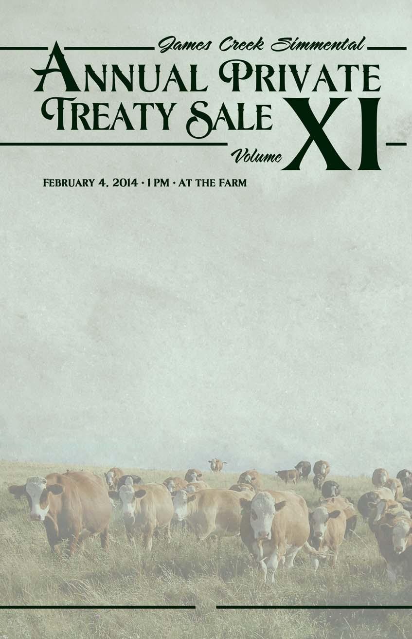 Greetings and Welcome to our 11th James Creek Simmental Private Treaty Bull Sale! This past spring and fall had many challenges for most in the agricultural world.