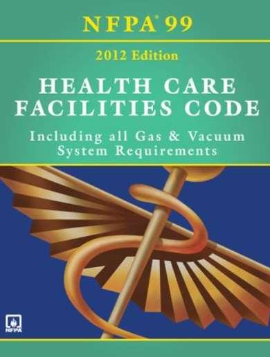 3. NFPA 99-2012 Healthcare Facilities Code 11.