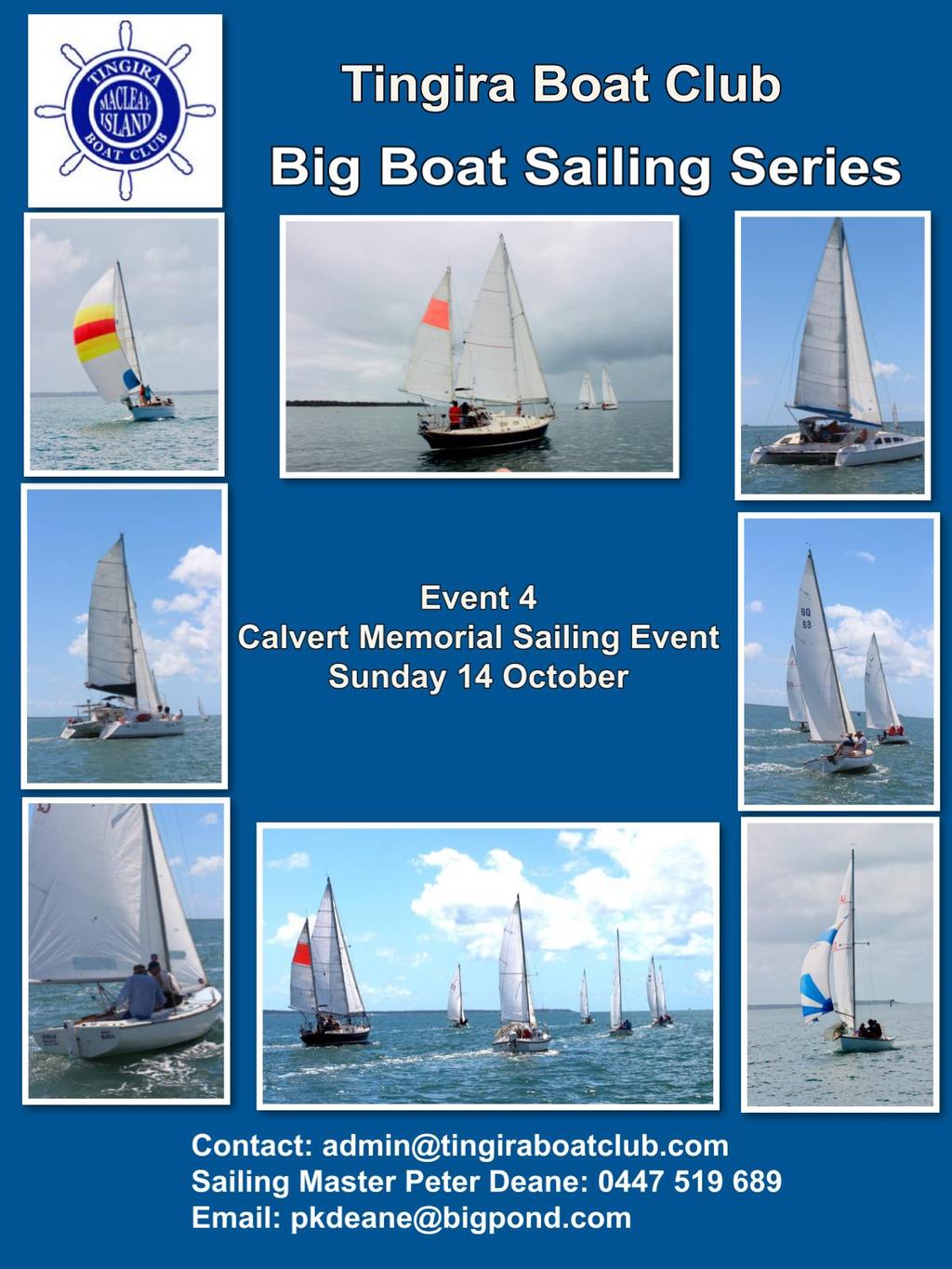 Calvert Memorial Dinner The Calvert Trophy and prizes for the Big Boat Sailing Series will be awarded at the Calvert Memorial Dinner to be held on Saturday 20 October.
