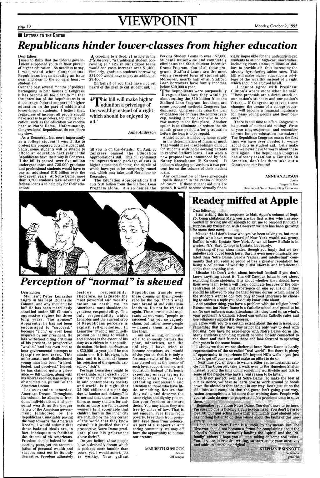 page 10 VIEWPOINT Monday, Octobe 2, 1995, ~ ~ ~ ' LETTERS TO THE EDITOR Republicans hinde lowe-classes fom highe education Dea Edito: used to think that the fedeal govenment suppoted youth in thei