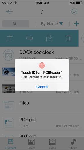 Unock a ocked fie with Touch ID (Ony avaiabe on iphone/ipad modes with Touch ID) Unock function wi ony be avaiabe on a ocked fie.