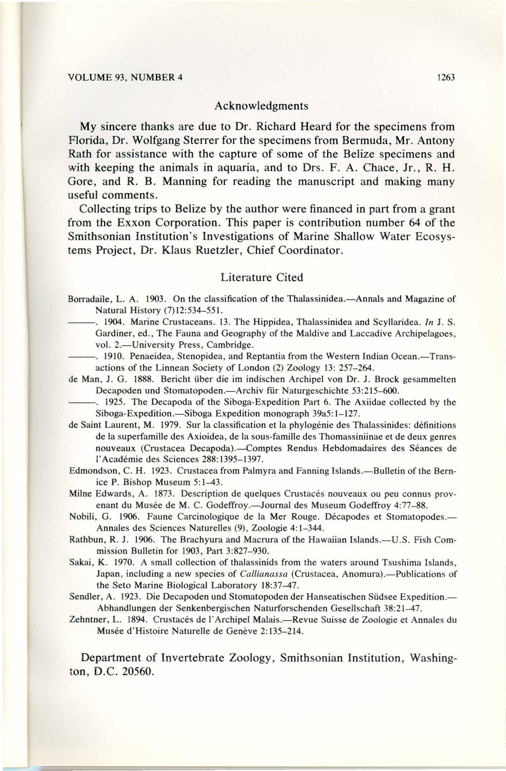 Acknowledgments My sincere thanks are due to Dr. Richard Heard for the specimens from Florida, Dr. Wolfgang Sterrer for the specimens from Bermuda, Mr.