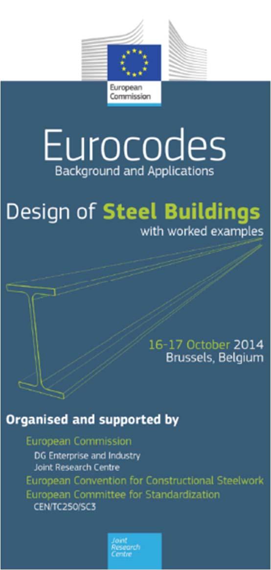 Level 2/3 Training Workshops Workshops with worked examples Workshop with worked examples on 16-17 October 2014 on Design of Steel Buildings with the Eurocodes: A Technical Report with the Worked