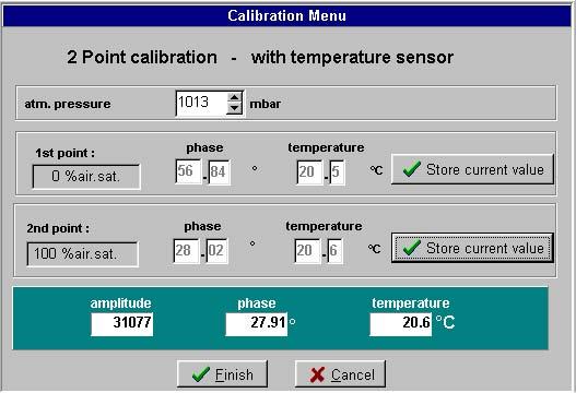 Calibration of Oxygen-Sensitive Fiber-Optic Minisensors 58 10. Now, calibration with temperature compensation is complete. Confirm the calibration values by clicking the Store button. 11.