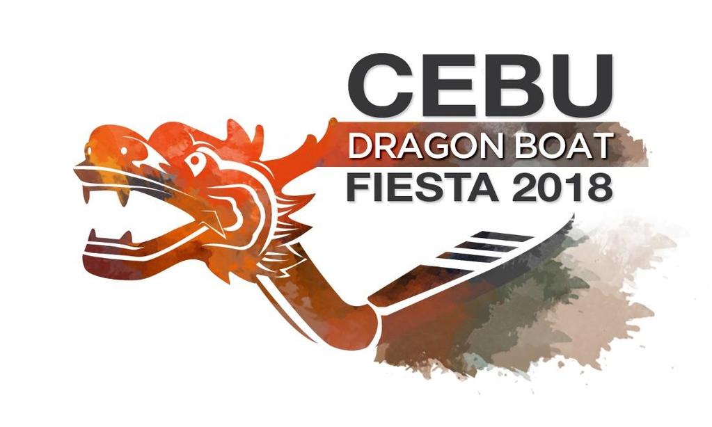 2 nd Cebu Dragon Boat Fiesta 2018 Organized by Dragon Boat Cebu Central Inc.
