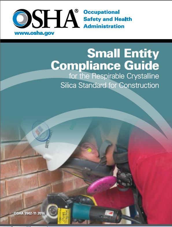 Guidance Materials Small Entity Compliance Guide NIOSH Silica Safety and Health Topics https://www.cdc.