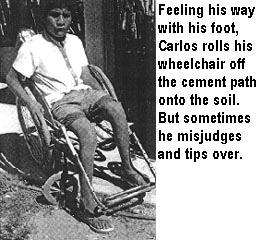 However, the chair's unusually wide wheel-base gave the blind boy more stability when he tilted off a curb with one wheel, and in other spots where he might have tipped over in a narrow chair.