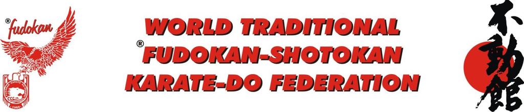 POLISH FUDOKAN KARATE ASSOCIATION Organizational Committee of European Fudokan Karate-Do Championships POLAND, 01-355 Warszawa, ul. Konarskiego 4a tel./ fax +48.226642508, m obile: +48.