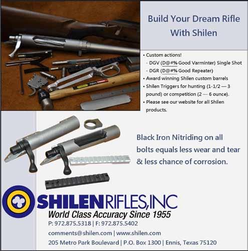 called Shilen Rifles with whom our company had done business for years. Doug, I gotta problem In a few days I owned a brand new Shilen DGA rifle chambered in.222 Remington.
